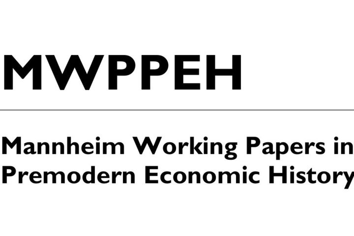 Headline: MWPPEH, benath it: Mannheim Working Papers in Premodern Economic History.