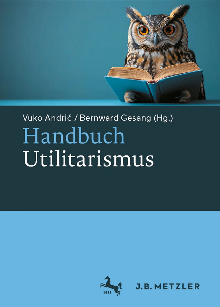 Coverimage of Vuko Andrić and Bernward Gesang: "Handbuch Utilitarismus"