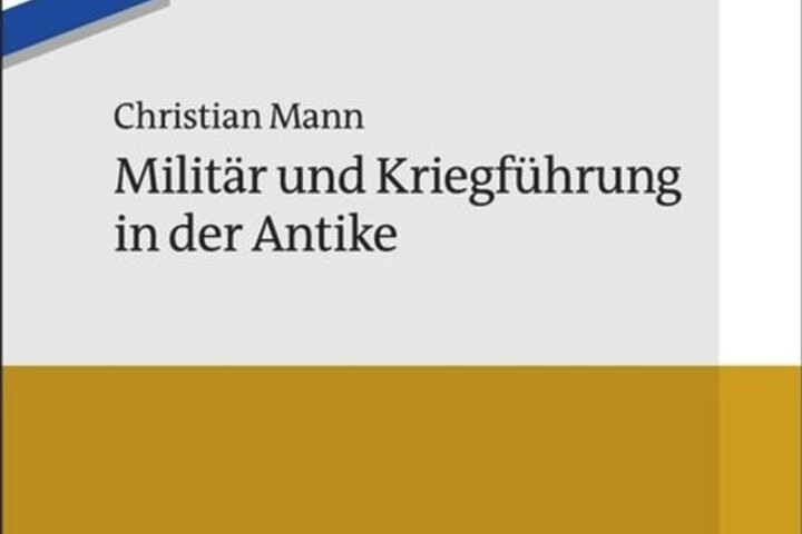 Ausschnitt des Buchcovers von „Militär und Kriegsführung in der Antike" von Christian Mann